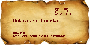 Bukovszki Tivadar névjegykártya